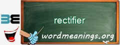 WordMeaning blackboard for rectifier